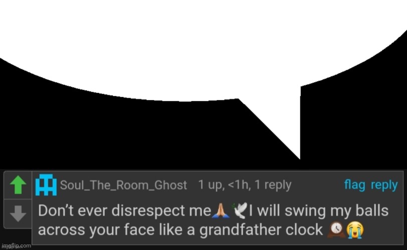 image tagged in speech bubble,don't ever disrespect me | made w/ Imgflip meme maker