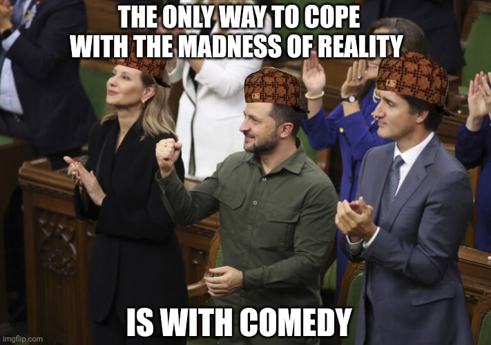 Standing ovation for a member of the SS | THE ONLY WAY TO COPE WITH THE MADNESS OF REALITY; IS WITH COMEDY | image tagged in nazi,ukraine,trudeau,madness,comedy | made w/ Imgflip meme maker