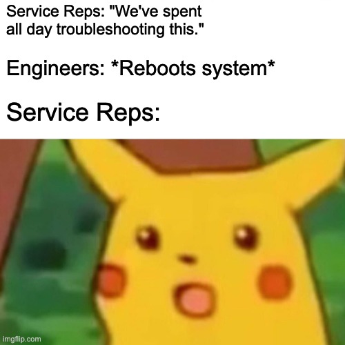customer service memes - product engineering 