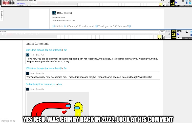 Mind-blowing research | YES ICEU. WAS CRINGY BACK IN 2022, LOOK AT HIS COMMENT | image tagged in iceu | made w/ Imgflip meme maker