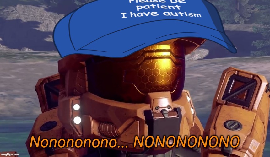 Nonononono | image tagged in nonononono | made w/ Imgflip meme maker