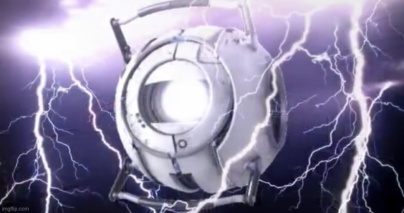 “So, I uhh… just wanted to give you the chance to… kill yourself. Now.” -Wheatley | image tagged in wheatleytiergod | made w/ Imgflip meme maker