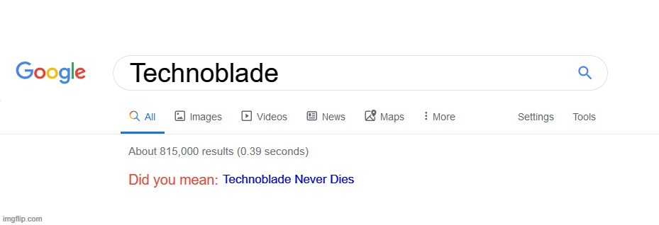 Did you mean? | Technoblade; Technoblade Never Dies | image tagged in did you mean,technoblade | made w/ Imgflip meme maker