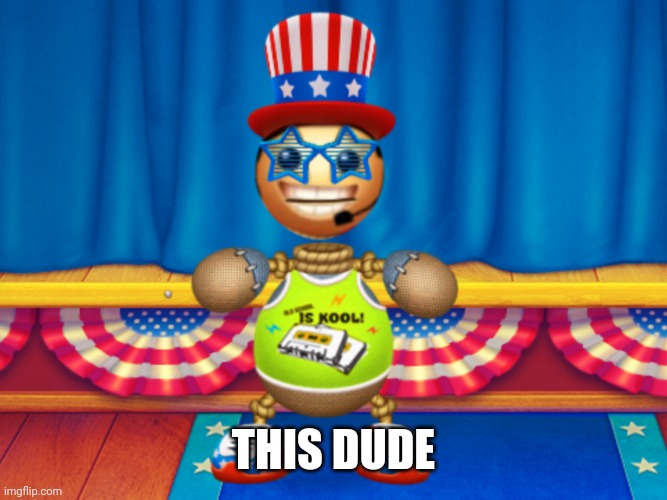 Kick the buddy | THIS DUDE | image tagged in kick the buddy | made w/ Imgflip meme maker