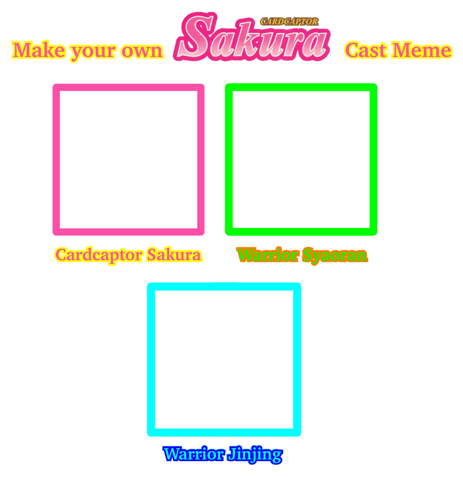 Make your own Cardcaptor Sakura Cast Meme Blank Meme Template