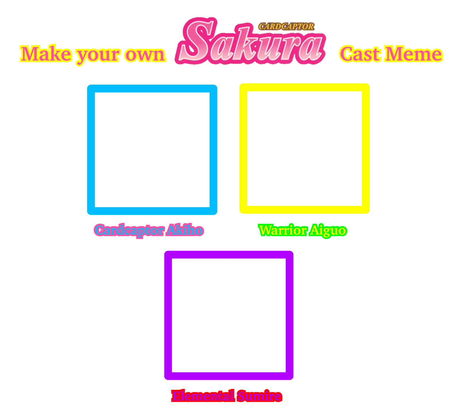 High Quality Make your own Cardcaptor Sakura Cast Meme 2 Blank Meme Template