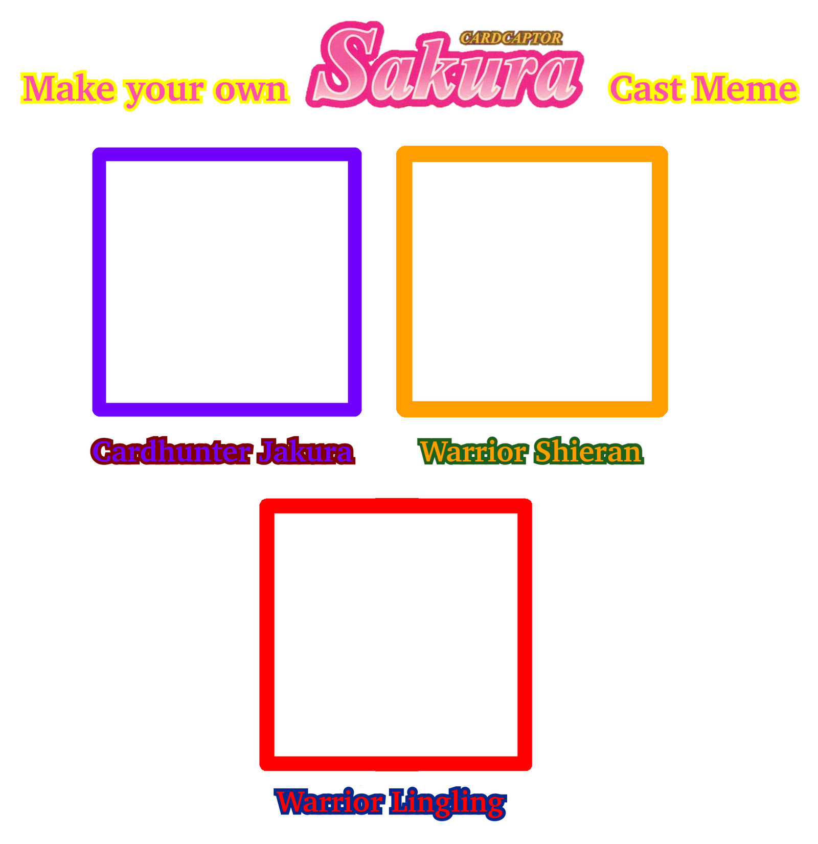 Make your own Cardcaptor Sakura Cast Meme 3 Blank Meme Template