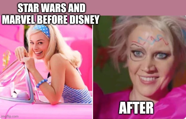 barbie vs weird barbie | STAR WARS AND MARVEL BEFORE DISNEY; AFTER | image tagged in barbie vs weird barbie | made w/ Imgflip meme maker