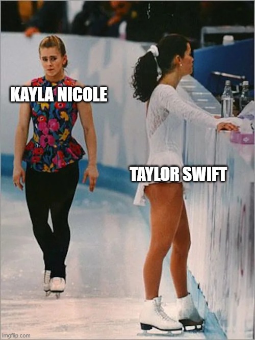 Taylor Swift | KAYLA NICOLE; TAYLOR SWIFT | image tagged in figure skating,taylor swift,travis kelce | made w/ Imgflip meme maker