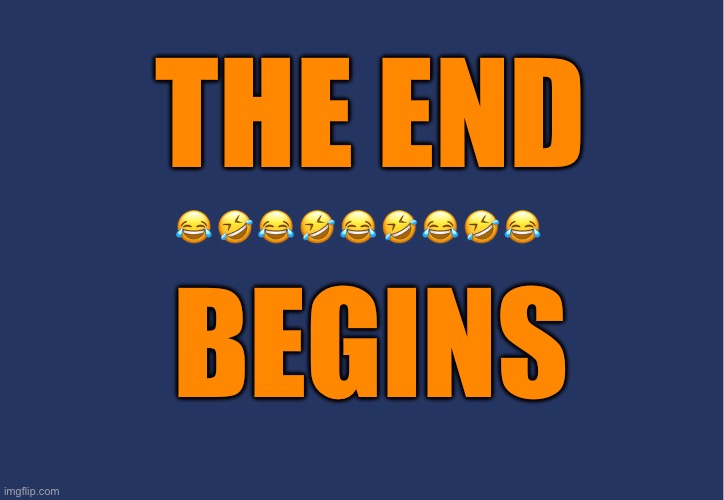 THE END BEGINS | THE END; BEGINS | image tagged in trump,fraud,criminal,prison | made w/ Imgflip meme maker