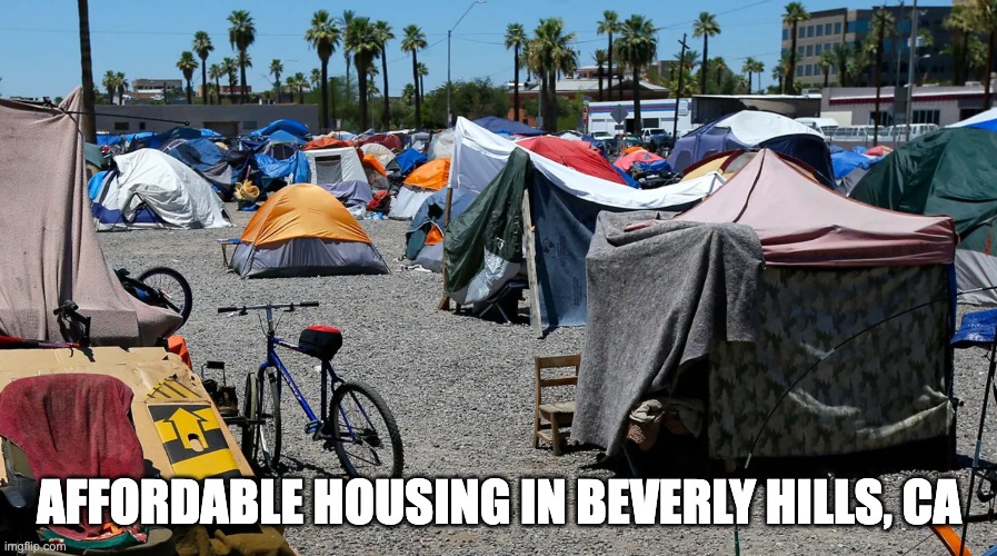 The Brandon Falls development in Beverly Hills | AFFORDABLE HOUSING IN BEVERLY HILLS, CA | image tagged in beverly hills,homeless,brandon falls | made w/ Imgflip meme maker