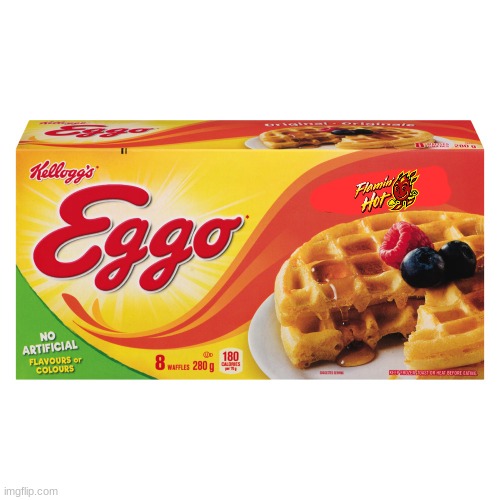 flamin hot eggo waffles | image tagged in the eggo waffle,flamin hot,kellogg's,fake,flavors | made w/ Imgflip meme maker