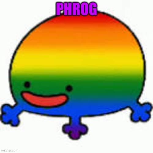 Phrog | PHROG | image tagged in frog | made w/ Imgflip meme maker