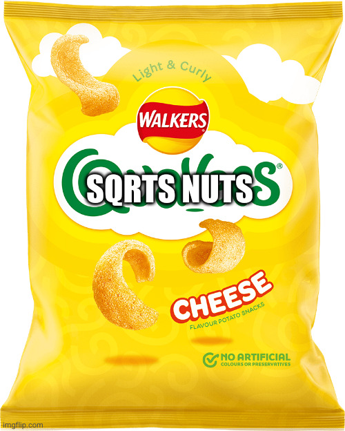 Quavers | SQRTS NUTS | image tagged in quavers | made w/ Imgflip meme maker