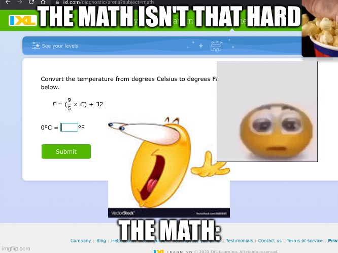 math | THE MATH ISN'T THAT HARD; THE MATH: | image tagged in memes,math | made w/ Imgflip meme maker