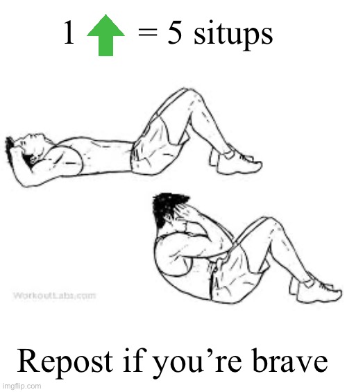 Upvote for situps Blank Meme Template