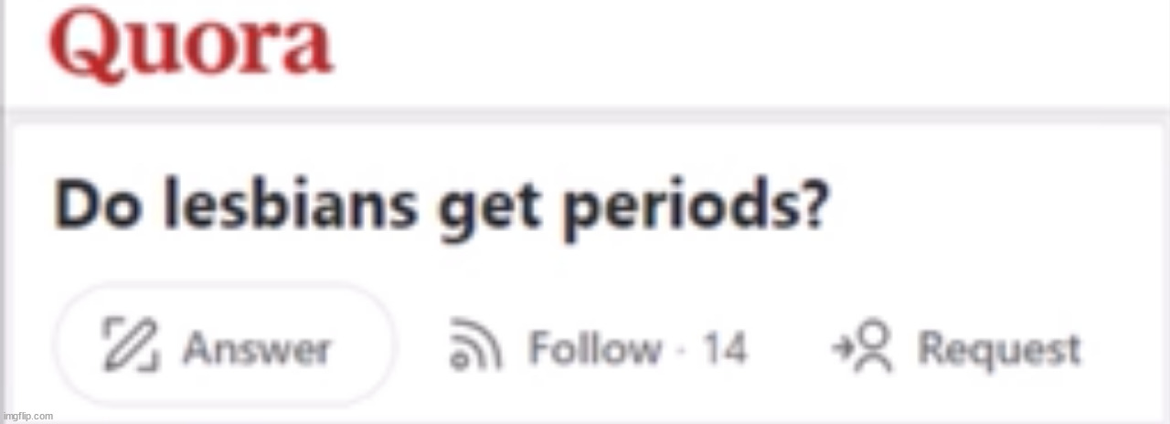 Stupid fucking Quora questions #6 | made w/ Imgflip meme maker