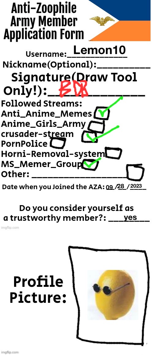 Anti-Zoophile Army Member Application Form | Lemon10; 2023; 28; 09; yes | image tagged in anti-zoophile army member application form | made w/ Imgflip meme maker