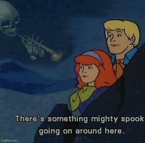image tagged in spooktober,spooky month,spooky,scooby doo | made w/ Imgflip meme maker