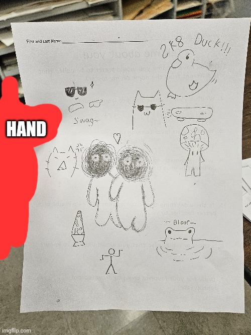 Idk ? | HAND | image tagged in drawing | made w/ Imgflip meme maker