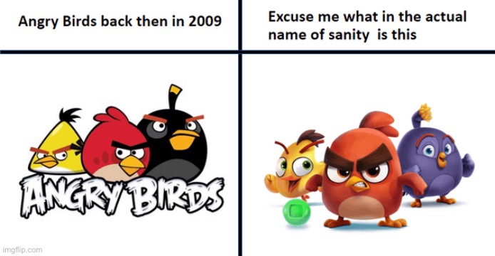 image tagged in angry birds | made w/ Imgflip meme maker