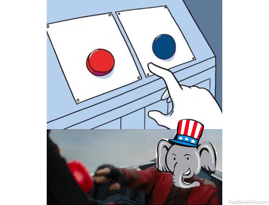 High Quality REPUBLICAN ELEPHANT SLAMS THE RED BUTTON Blank Meme Template