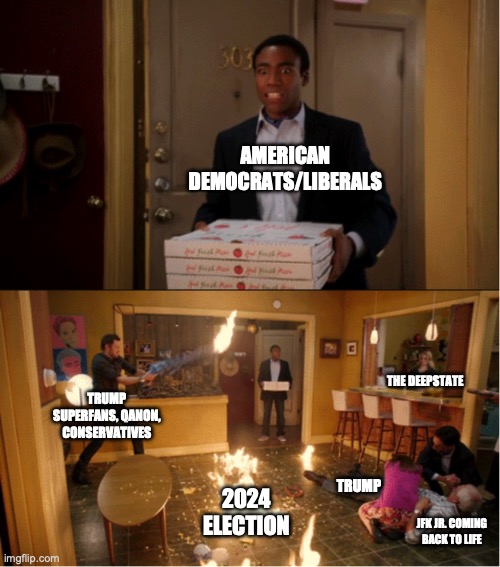 Trump superfans: | AMERICAN DEMOCRATS/LIBERALS; THE DEEPSTATE; TRUMP SUPERFANS, QANON, CONSERVATIVES; 2024 ELECTION; TRUMP; JFK JR. COMING BACK TO LIFE | image tagged in community fire pizza meme | made w/ Imgflip meme maker