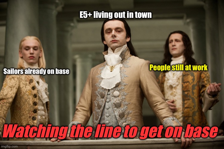 Base traffic life | E5+ living out in town; People still at work; Sailors already on base; Watching the line to get on base | image tagged in twilight aro,military humor | made w/ Imgflip meme maker