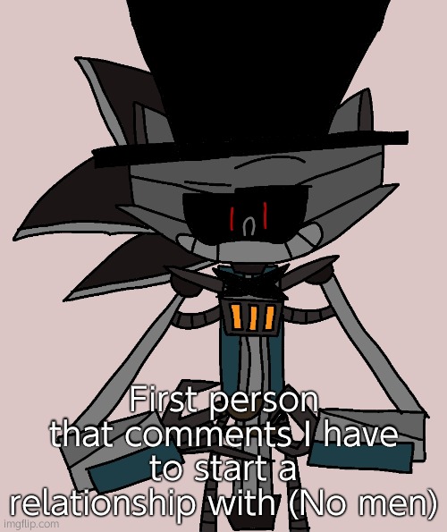 I'm not gay, so if anyone is a he, I will skip them. | First person that comments I have to start a relationship with (No men) | image tagged in bri'ish sonic bot | made w/ Imgflip meme maker