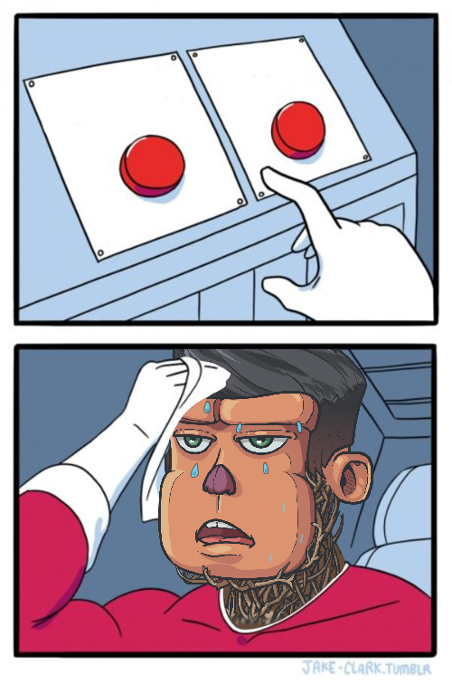 High Quality Two buttons Blank Meme Template