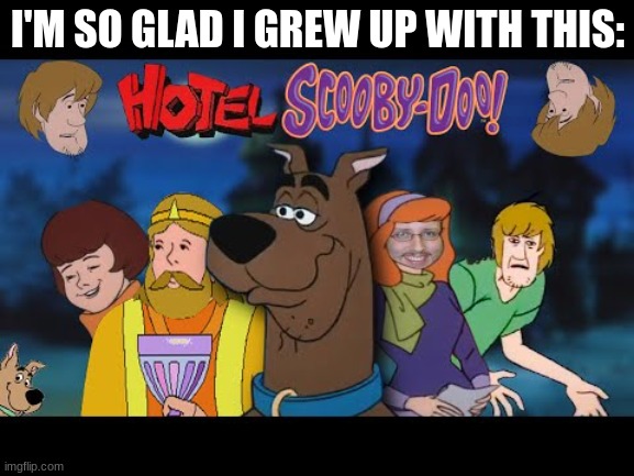 I'M SO GLAD I GREW UP WITH THIS: | image tagged in ytp,cursed image | made w/ Imgflip meme maker