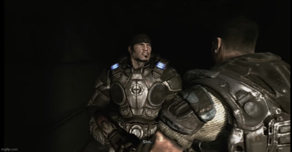 2006 Gears Of War Marcus Michael Fenix “Shit” | image tagged in 2006 gears of war marcus michael fenix shit | made w/ Imgflip meme maker