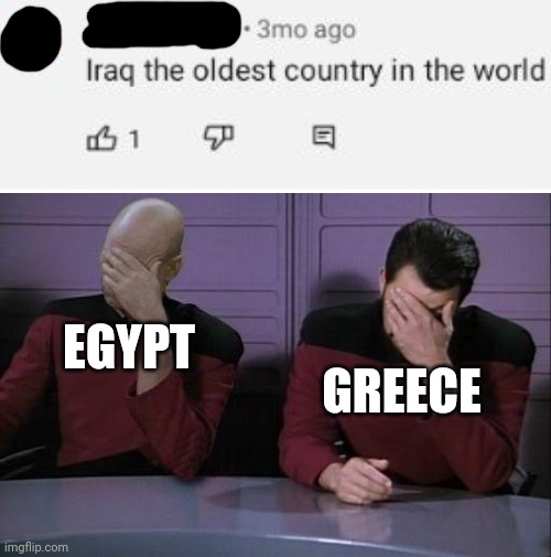 go back to school | EGYPT; GREECE | image tagged in double facepalm,stupid,0 iq | made w/ Imgflip meme maker