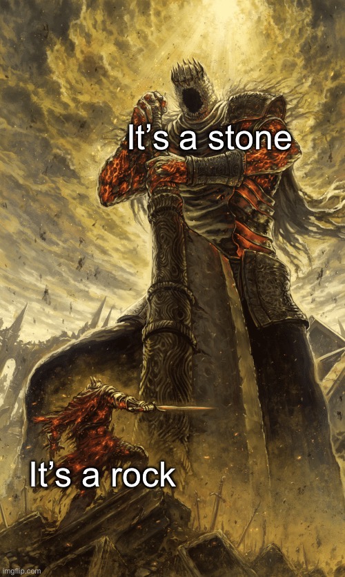 Small knight giant knight | It’s a stone; It’s a rock | image tagged in small knight giant knight | made w/ Imgflip meme maker