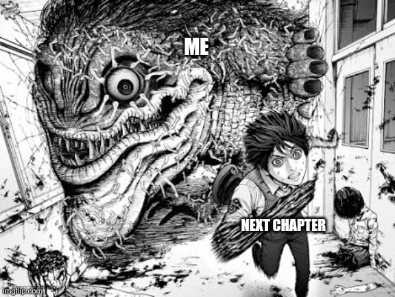 next chapter jagan | ME; NEXT CHAPTER | image tagged in next chapter jagan | made w/ Imgflip meme maker