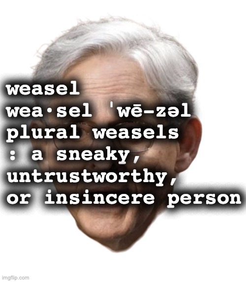 [warning: law-fare satire] | weasel

wea·​sel ˈwē-zəl 
plural weasels




: a sneaky, 
untrustworthy, 
or insincere person | image tagged in weasel,lawyers,money money | made w/ Imgflip meme maker