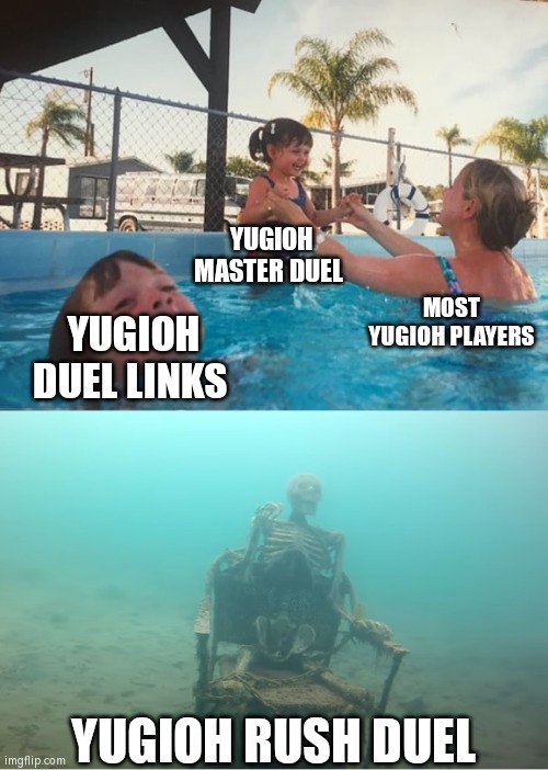 Yugioh Master Duel < Rush Duel | YUGIOH MASTER DUEL; MOST YUGIOH PLAYERS; YUGIOH DUEL LINKS; YUGIOH RUSH DUEL | image tagged in swimming pool kids | made w/ Imgflip meme maker