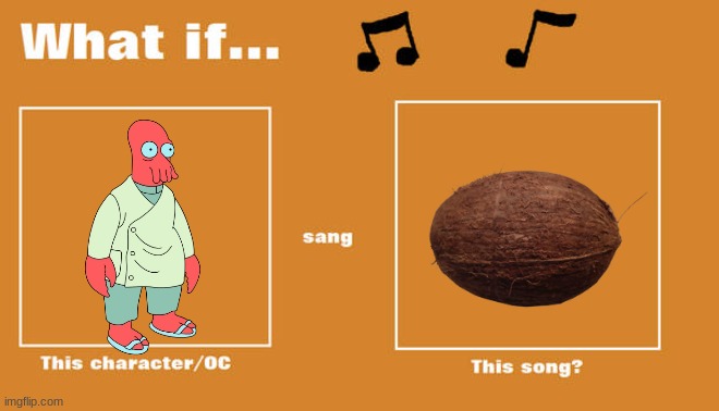 if zoidberg sang put the lime in the coconut by harry nilsson | image tagged in what if this character - or oc sang this song,futurama,20th century fox,disney,70s songs | made w/ Imgflip meme maker