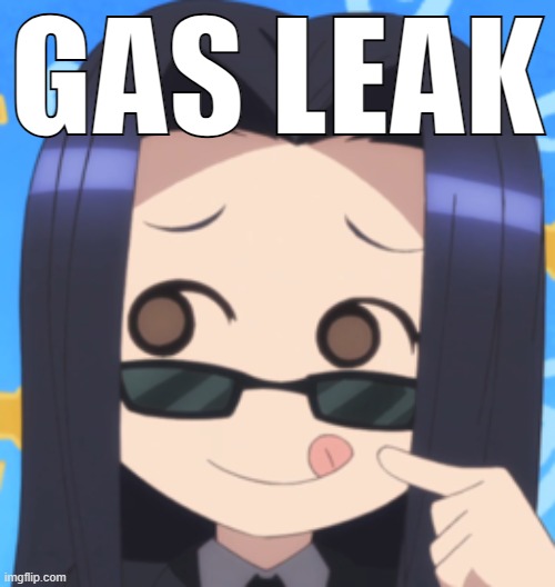 GAS LEAK | image tagged in chibi smith | made w/ Imgflip meme maker