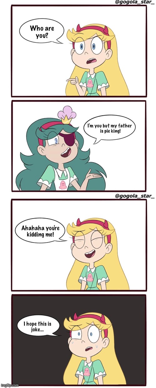 Star meets a version of herself where she was fathered by the Pie King (Gogola_Star) | image tagged in comics/cartoons,star vs the forces of evil | made w/ Imgflip meme maker