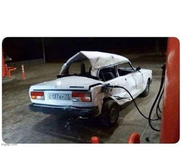 Broken car gas | image tagged in broken car gas | made w/ Imgflip meme maker