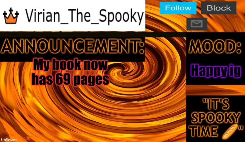 :shrug: | Happy ig; My book now has 69 pages | image tagged in virian ann temp | made w/ Imgflip meme maker