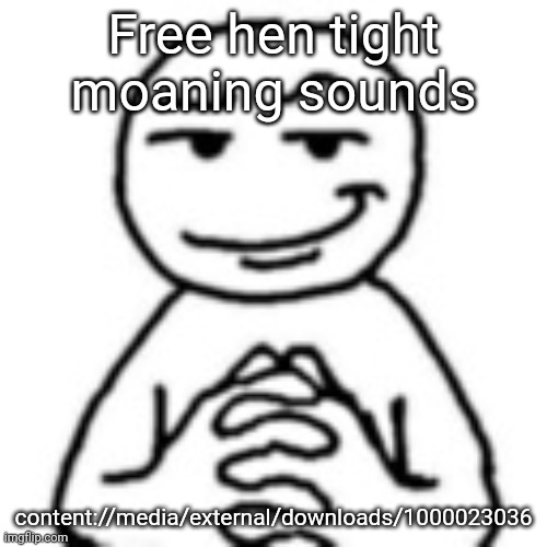 devious mf | Free hen tight moaning sounds; content://media/external/downloads/1000023036 | image tagged in devious mf | made w/ Imgflip meme maker