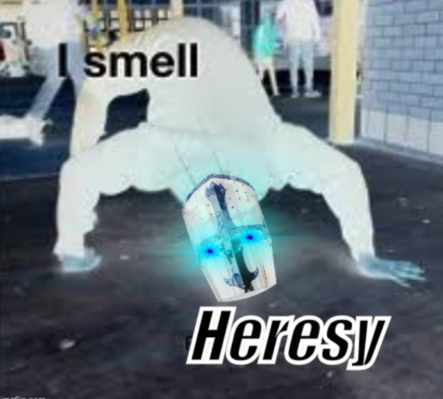 High Quality I SMELL HERESY Blank Meme Template