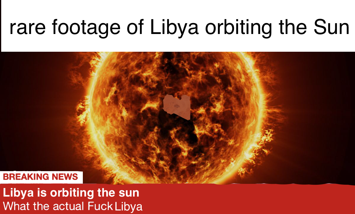 libya orbiting the sun Blank Meme Template