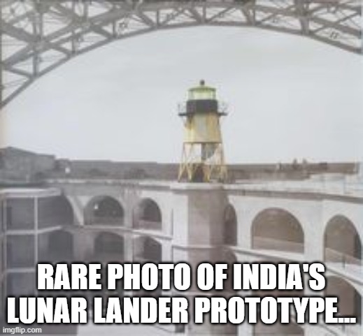 Lunar lander | RARE PHOTO OF INDIA'S LUNAR LANDER PROTOTYPE... | image tagged in lunar lander,india | made w/ Imgflip meme maker