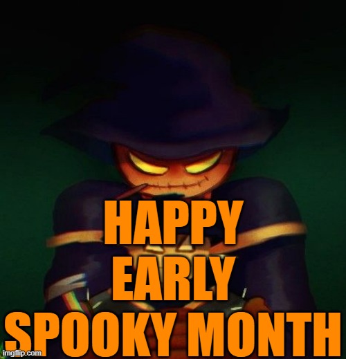 Scarecrow's are still fall/halloween themed, so Zardy wishes you a happy Spooky Month. | HAPPY EARLY SPOOKY MONTH | image tagged in halloween,spooky month,zardy's maze | made w/ Imgflip meme maker