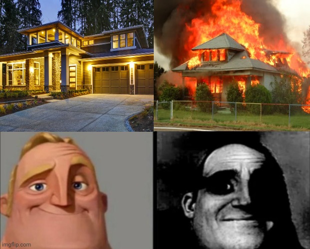 Lighting up the house vs lighting up the house on fire | image tagged in incredibles bob,arson,fire,house,dark humor,memes | made w/ Imgflip meme maker