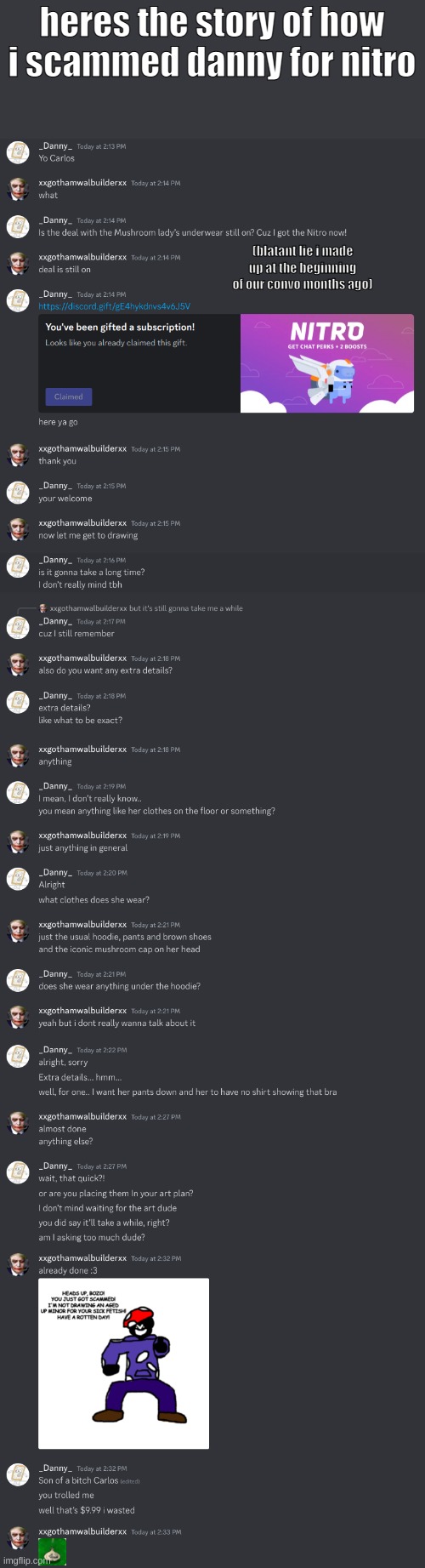 heres the story of how i scammed danny for nitro; (blatant lie i made up at the beginning of our convo months ago) | made w/ Imgflip meme maker