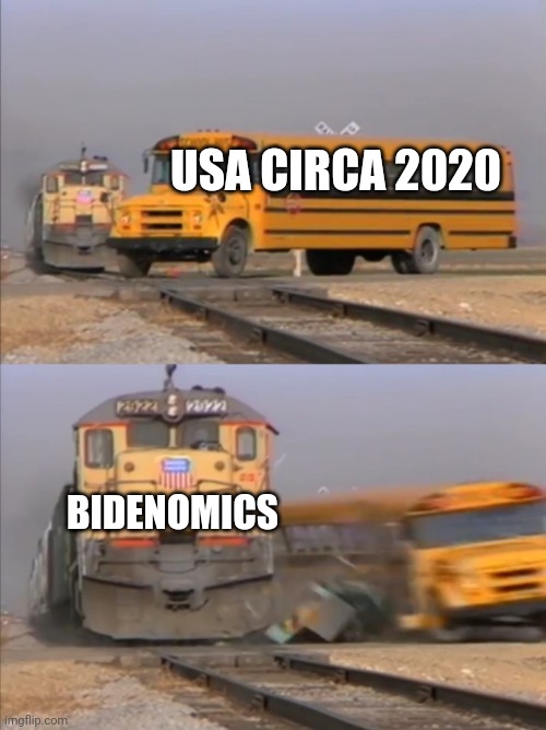 train crashes bus | USA CIRCA 2020; BIDENOMICS | image tagged in train crashes bus | made w/ Imgflip meme maker